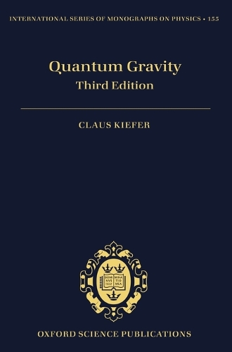 Quantum Gravity: (155 International Series of Monographs on Physics)