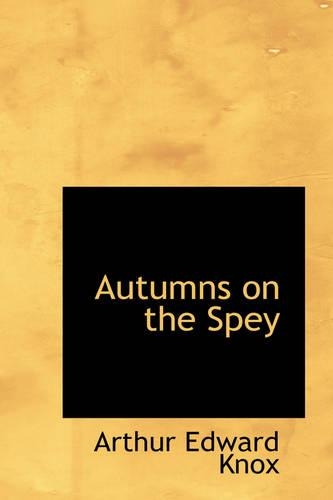 Autumns on the Spey