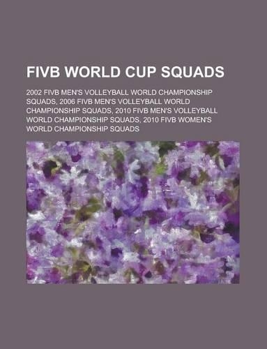 Fivb World Cup Squads: 2006 Fivb Men's World Championship Squads(English)