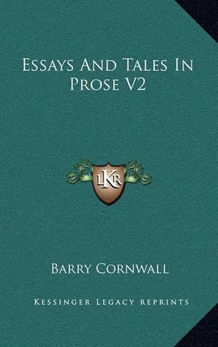 Essays and Tales in Prose V2
