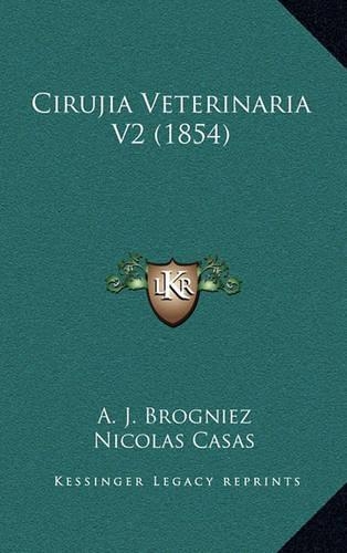 Cirujia Veterinaria V2 (1854): (Spanish)