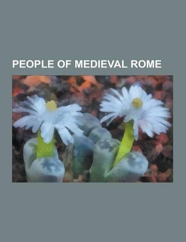 People of Medieval Rome: Pope Benedict IX, Pope Celestine III, Pope Adrian I, Pope Adrian III, Pope Clement III, Pope Sylvester III, Pope Leo I(English)