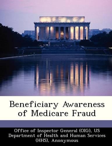 Beneficiary Awareness of Medicare Fraud