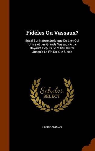 Fidèles Ou Vassaux?