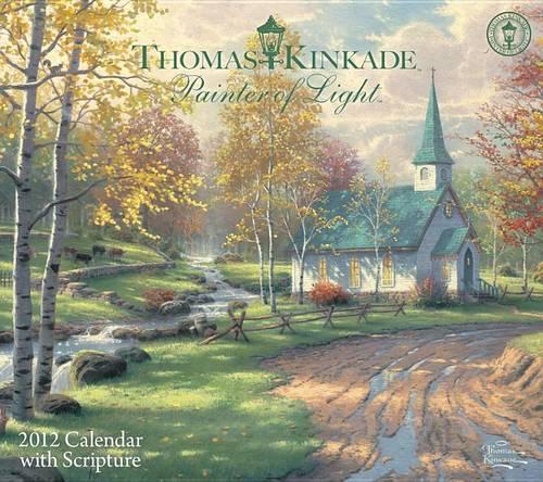 Kinkade's Painter of Light (Scripture) 2012 Wall Calendar