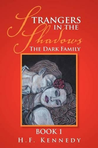 Strangers in the Shadows: The Dark Family Book 1(The Dark Family)