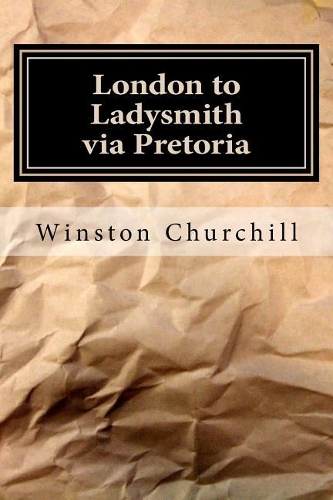 London to Ladysmith Via Pretoria