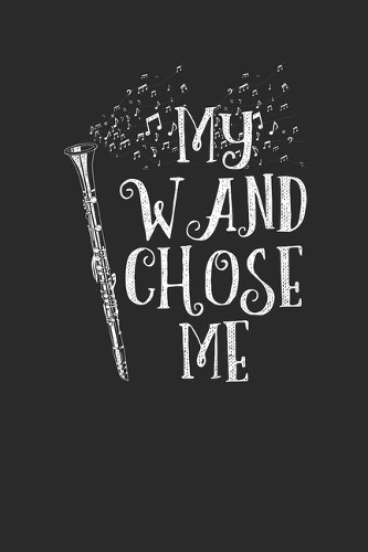 My Wand Chose Me