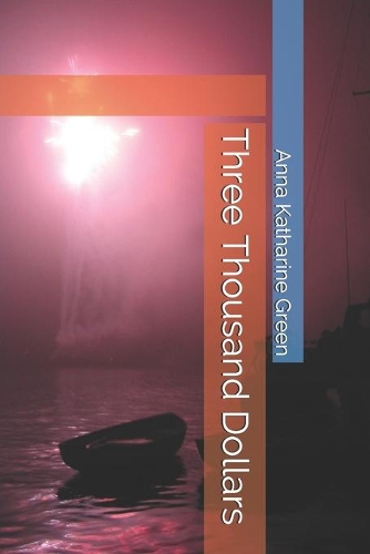 Three Thousand Dollars