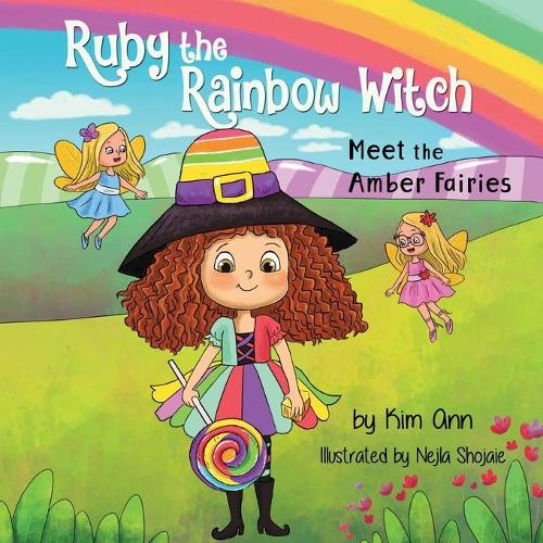 Ruby the Rainbow Witch: Meet the Amber Fairies(3 Ruby the Rainbow Witch)