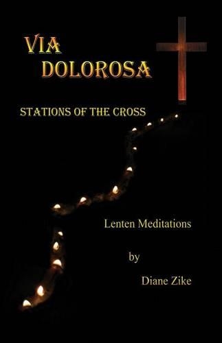 Via Dolorosa: Stations of the Cross