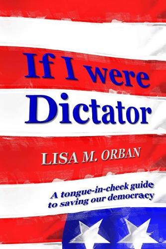 If I Were Dictator