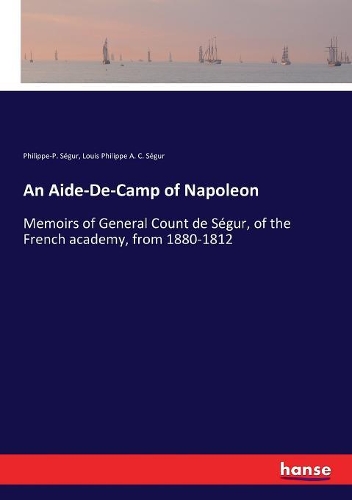 An Aide-De-Camp of Napoleon