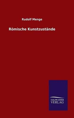 Römische Kunstzustände: (German)