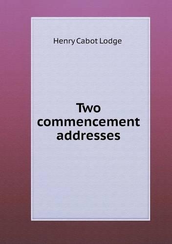 Two commencement addresses: (English)