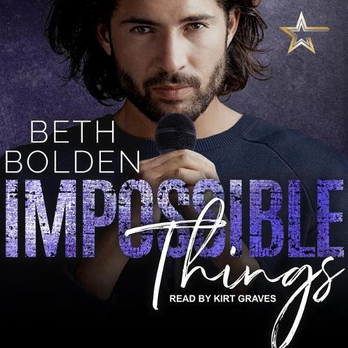 Impossible Things: (2 Star Shadow Series Lib/E)
