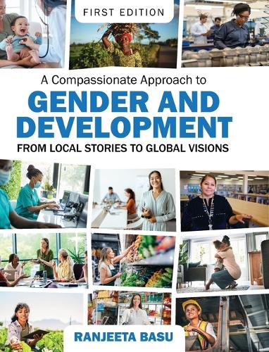 Compassionate Approach to Gender and Development: From Local Stories to Global Visions