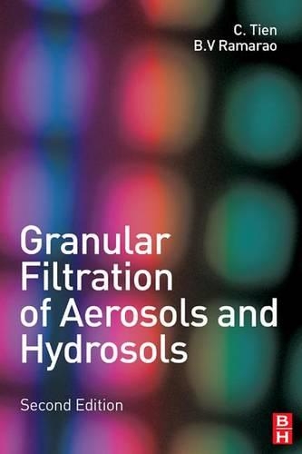 Granular Filtration of Aerosols and Hydrosols: (Butterworths Series in Chemical Engineering)