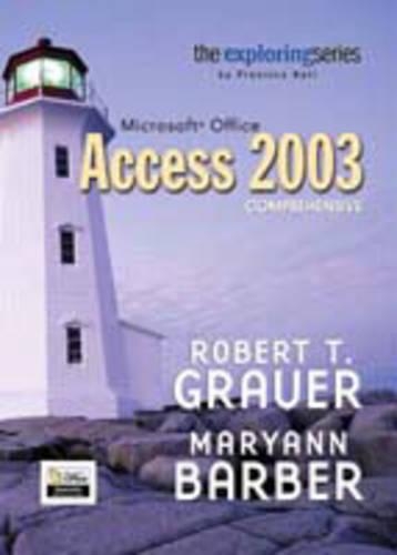 Exploring Microsoft Access 2003, Comprehensive and Student Resource CD Package: (Exploring)