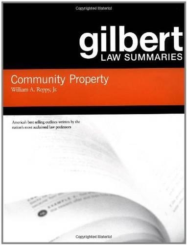 Gilbert Law Summaries on Community Property: (Gilbert Law Summaries)