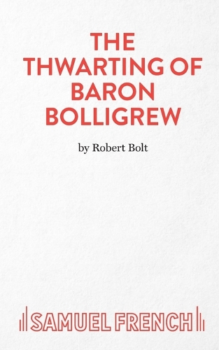 The Thwarting of Baron Bolligrew: (Acting Edition S.)