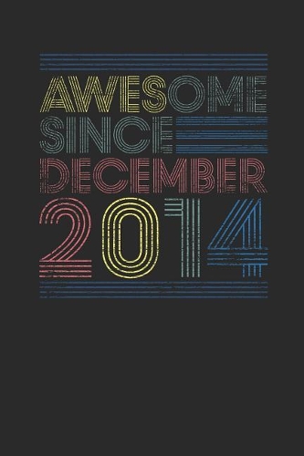 Awesome Since December 2014