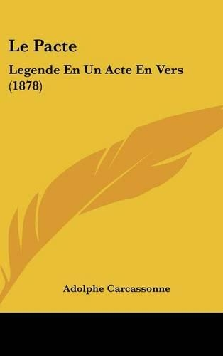 Le Pacte: Legende En Un Acte En Vers (1878)