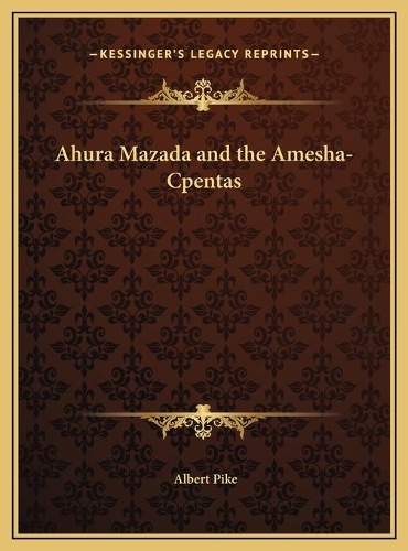 Ahura Mazada and the Amesha-Cpentas