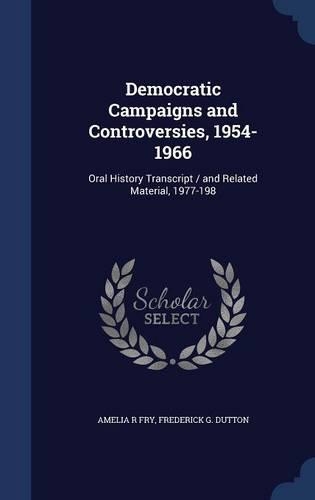 Democratic Campaigns and Controversies, 1954-1966