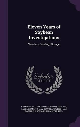 Eleven Years of Soybean Investigations