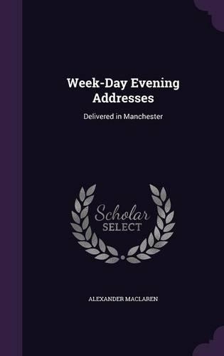 Week-Day Evening Addresses