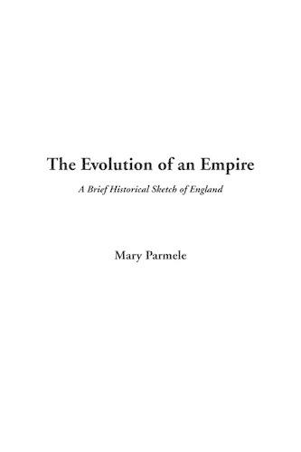 The Evolution of an Empire