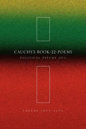 Cauchy3-Book-22-Poems: Political Psyche Out(English)