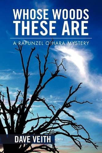 Whose Woods These Are: A Rapunzel O'Hara Mystery(English)