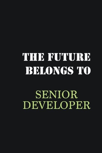 The Future belongs to Senior developer
