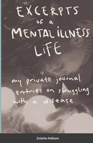 Excerpts of a Mental Illness Life