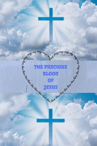The Precious Blood Of JESUS