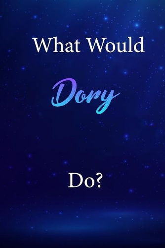 What Would Dory Do?
