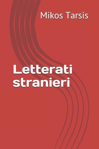 Letterati stranieri: (2 Letteratura)
