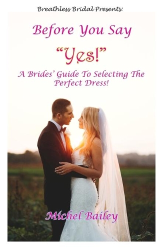 Before You Say Yes!