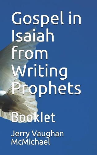 Gospel in Isaiah from Writing Prophets