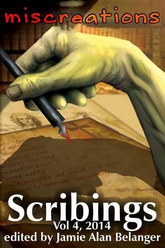 Scribings, Vol 4: Miscreations(English)