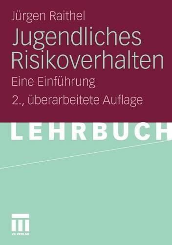Jugendliches Risikoverhalten: Eine Einführung(German)