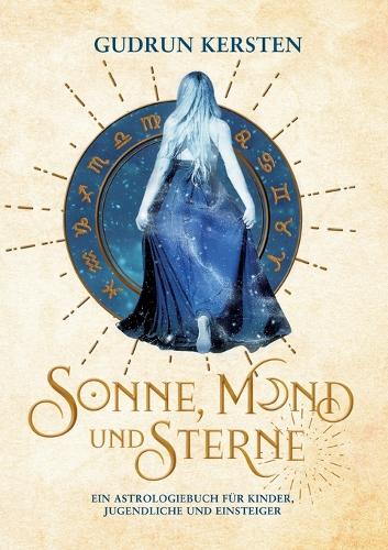 Sonne, Mond und Sterne
