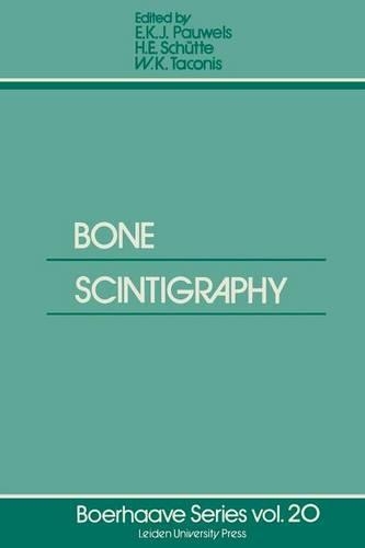 Bone Scintigraphy: (20 Boerhaave Series for Postgraduate Medical Education)