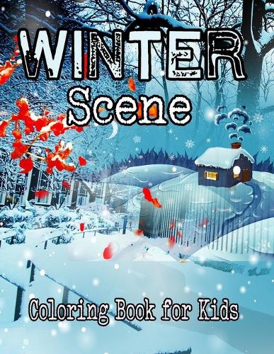 Winter Scene Coloring Book for Kids