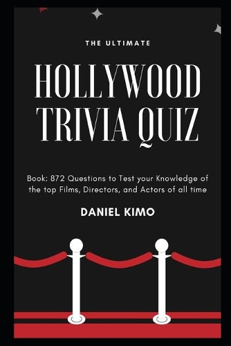 The Ultimate Hollywood Trivia Quiz Book