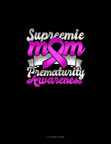 Supreemie Mom Prematurity Awareness
