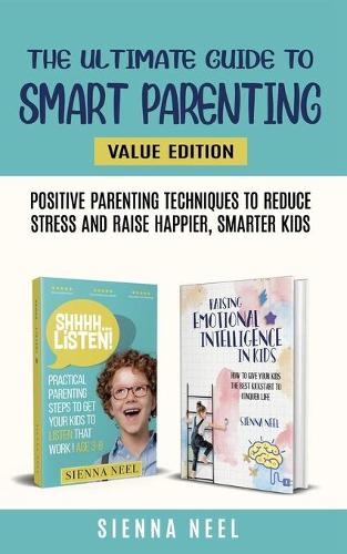 The Ultimate Guide to Smart Parenting