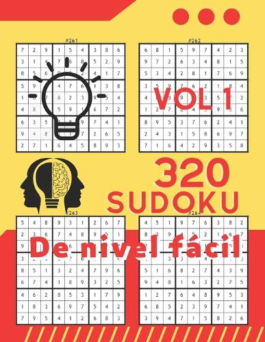320 Sudoku de nivel fácil: 320 Sudokus de nivel fácil con soluciones (Vol. 1)